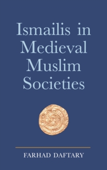 Ismailis in Medieval Muslim Societies