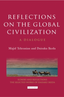 Reflections on the Global Civilization : A Dialogue