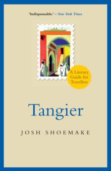 Tangier : A Literary Guide For Travellers