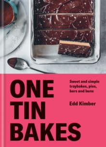 One Tin Bakes : Sweet and simple traybakes, pies, bars and buns