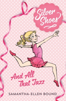 Silver Shoes 1: And All That Jazz