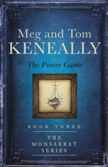 The Power Game : Book Three, The Monsarrat Series