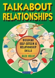 Talkabout Relationships : Building Self-Esteem and Relationship Skills