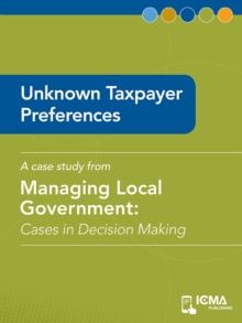 Unknown Taxpayer Preferences : Cases in Decision Making