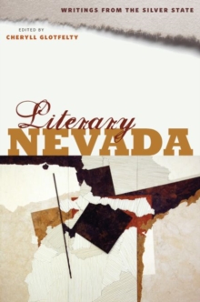 Literary Nevada : Writings from the Silver State