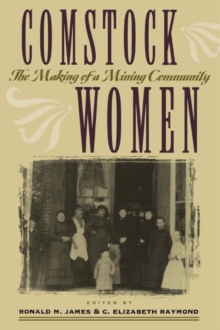 Comstock Women : The Making Of A Mining Community