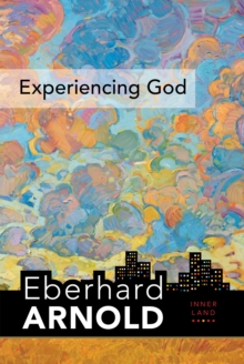 Experiencing God : Inner Land--A Guide into the Heart of the Gospel, Volume 3