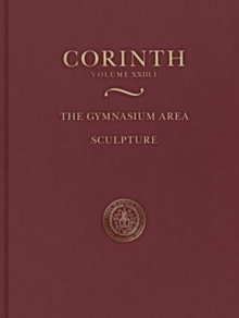 The Gymnasium Area : Sculpture (Corinth 23.1)