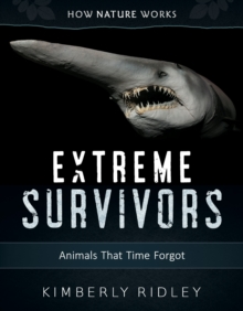 Extreme Survivors : Animals That Time Forgot