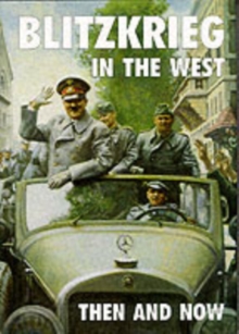 Blitzkrieg in the West : Then and Now