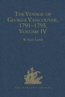 The Voyage of George Vancouver 1791-1795 vol IV