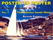 Railway Journeys in Art Volume 7: The Glorious South-West : 7
