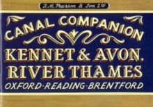 Pearson's Canal Companion - Kennet & Avon, River Thames : Oxford, Reading, Brentford