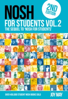 NOSH NOSH for Students Volume 2 : The Sequel to 'NOSH for Students'...Get the other one first! NOSH for Students 2