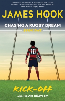 Chasing a Rugby Dream : Book One: Kick Off