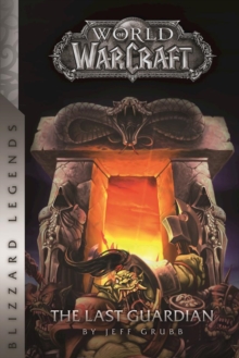 Warcraft: The Last Guardian : The Last Guardian