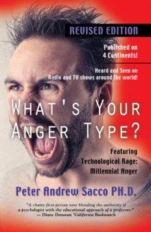 What S Your Anger Type Revised Edition Featuring Technological Rage And Millennial Rage