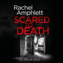Scared to Death : A Detective Kay Hunter murder mystery