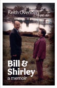 Bill and Shirley : A memoir