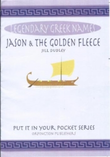 Jason & the Golden Fleece : Legendary Greek names
