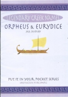 Orpheus & Eurydice : Legendary Greek Names