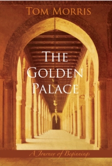 The Golden Palace : A Journey of Beginnings