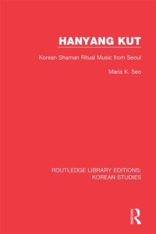 Hanyang Kut : Korean Shaman Ritual Music from Seoul
