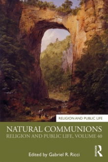 Natural Communions : Religion and Public Life, Volume 40