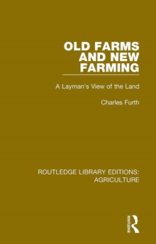 Old Farms and New Farming : A Layman's View of the Land