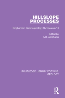 Hillslope Processes : Binghamton Geomorphology Symposium 16