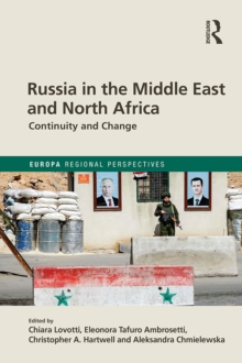 Russia in the Middle East and North Africa : Continuity and Change