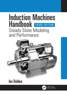 Induction Machines Handbook : Steady State Modeling and Performance