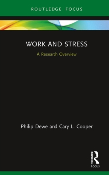 Work and Stress: A Research Overview : A Research Overview