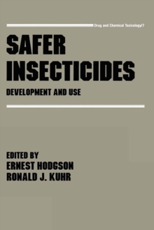Safer Insecticides : Development and Use
