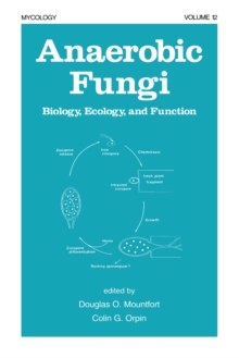 Anaerobic Fungi : Biology: Ecology, and Function