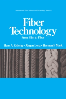 Fiber Technology : From Film to Fiber