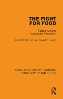 The Fight for Food : Factors Limiting Agricultural Production