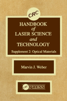 CRC Handbook of Laser Science and Technology Supplement 2 : Optical Materials