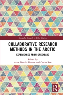 Collaborative Research Methods in the Arctic : Experiences from Greenland