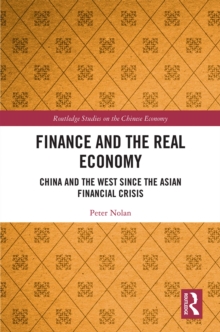 Finance and the Real Economy : China and the West since the Asian Financial Crisis