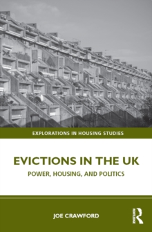 Evictions in the UK : Power, Housing, and Politics