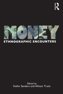 Money : Ethnographic Encounters