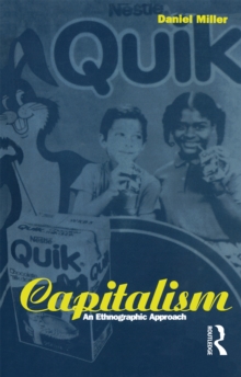 Capitalism : An Ethnographic Approach