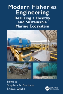Modern Fisheries Engineering : Realizing a Healthy and Sustainable Marine Ecosystem