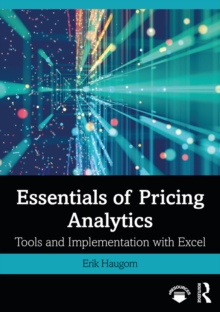 Essentials of Pricing Analytics : Tools and Implementation with Excel