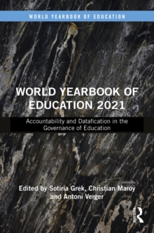 World Yearbook of Education 2021 : Accountability and Datafication in the Governance of Education