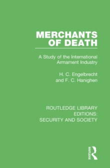 Merchants of Death : A Study of the International Armament Industry