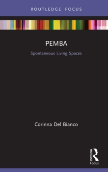 Pemba : Spontaneous Living Spaces