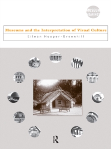 Museums and the Interpretation of Visual Culture