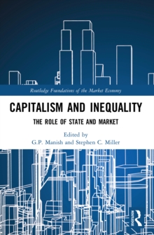 Capitalism and Inequality : The Role of State and Market